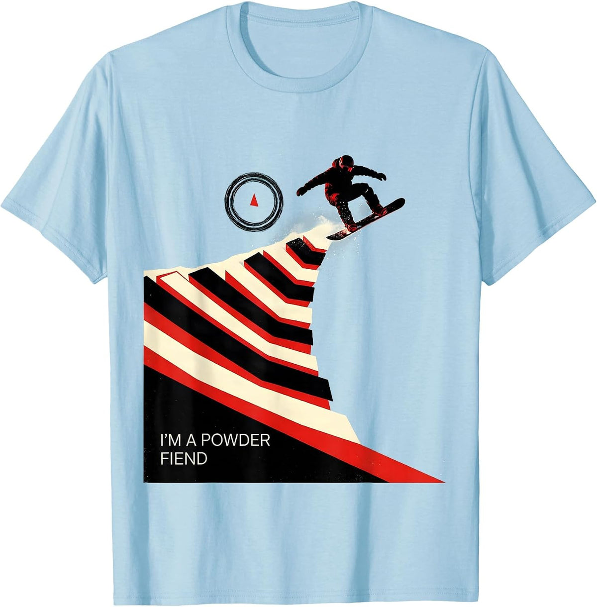 Men's I'm A Powder Fiend Funny Snowboarder Winter Sports Humor T-Shirt - Baby Blue