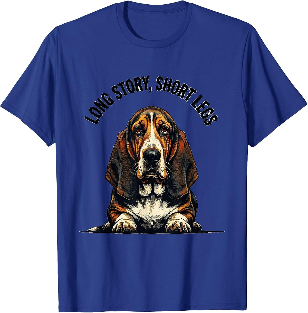 Long Story, Short Legs Funny Basset Hound Dog Owner Humor T-Shirt - Royal Blue
