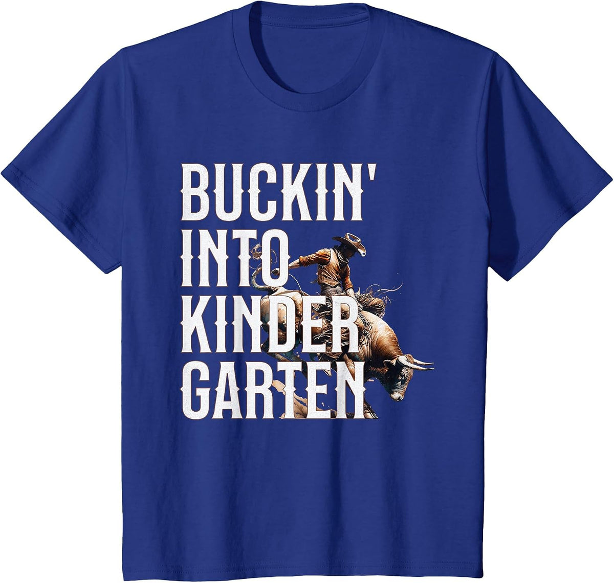 Buckin' Into Kindergarten Western Cowboy Back to School T-Shirt - Royal Blue