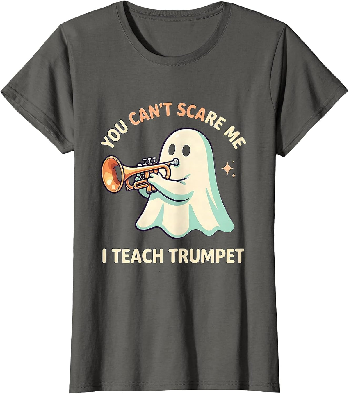 Women's You Can't Scare Me, I Teach Trumpet Cute Kawaii Ghost T-Shirt - Asphalt Grey