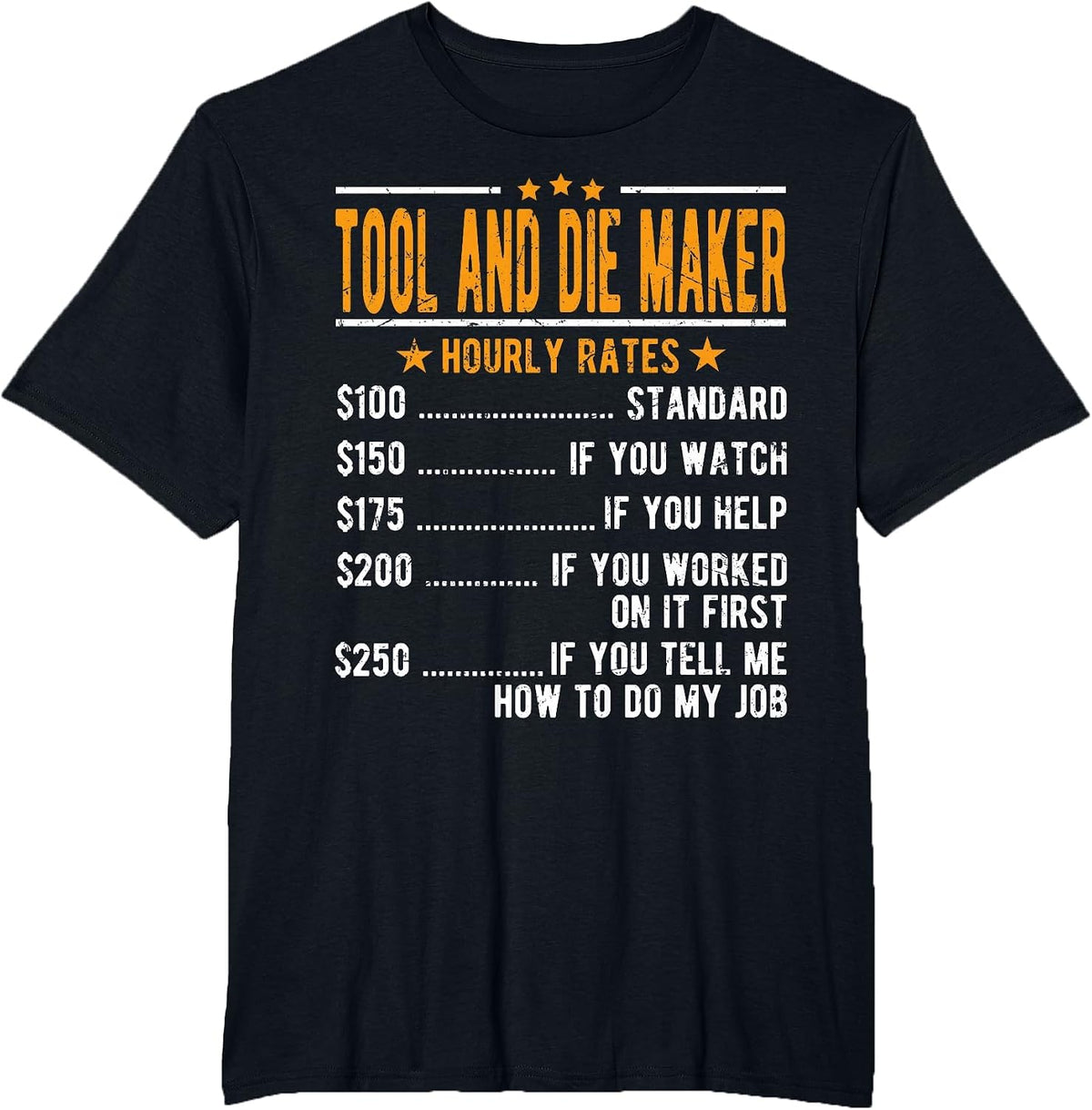 Tool and Die Maker Hourly Rates T-Shirt - Black