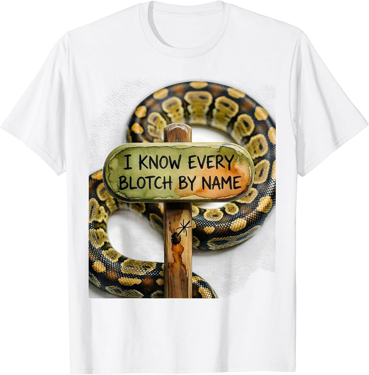 I Know Every Blotch By Name Funny Ball Python Reptile Lover T-Shirt - White