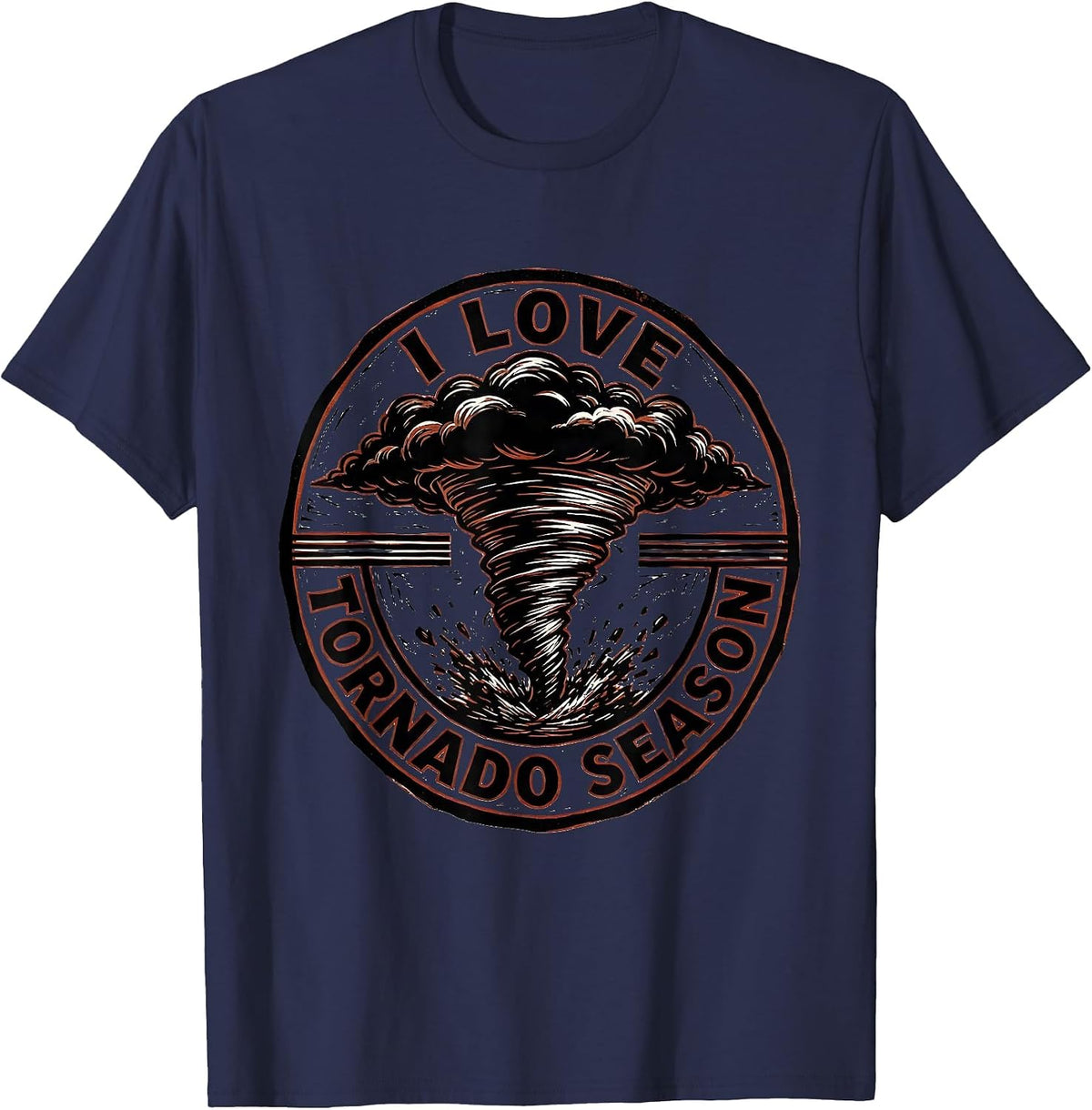 I Love Tornado Season Funny Storm Chaser Meteorology Weather T-Shirt - Navy Blue