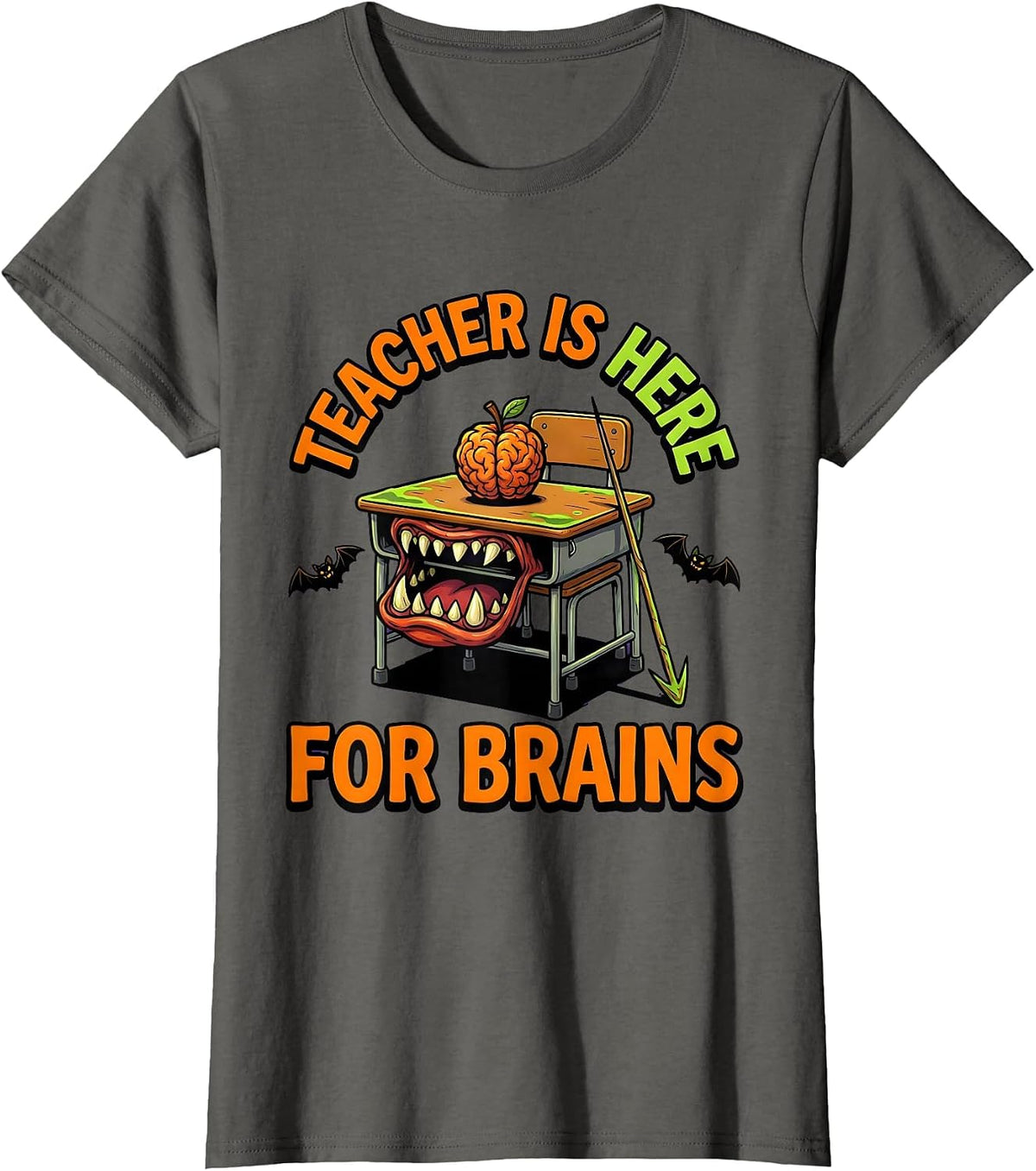 Women's Teacher Is Here For Brains Funny Teacher Halloween Costume T-Shirt - Asphalt Grey