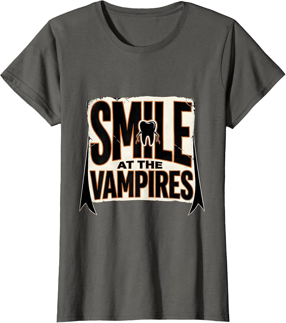 Women's Smile at the Vampires Funny Dentist Halloween Dental Humor T-Shirt - Asphalt Grey