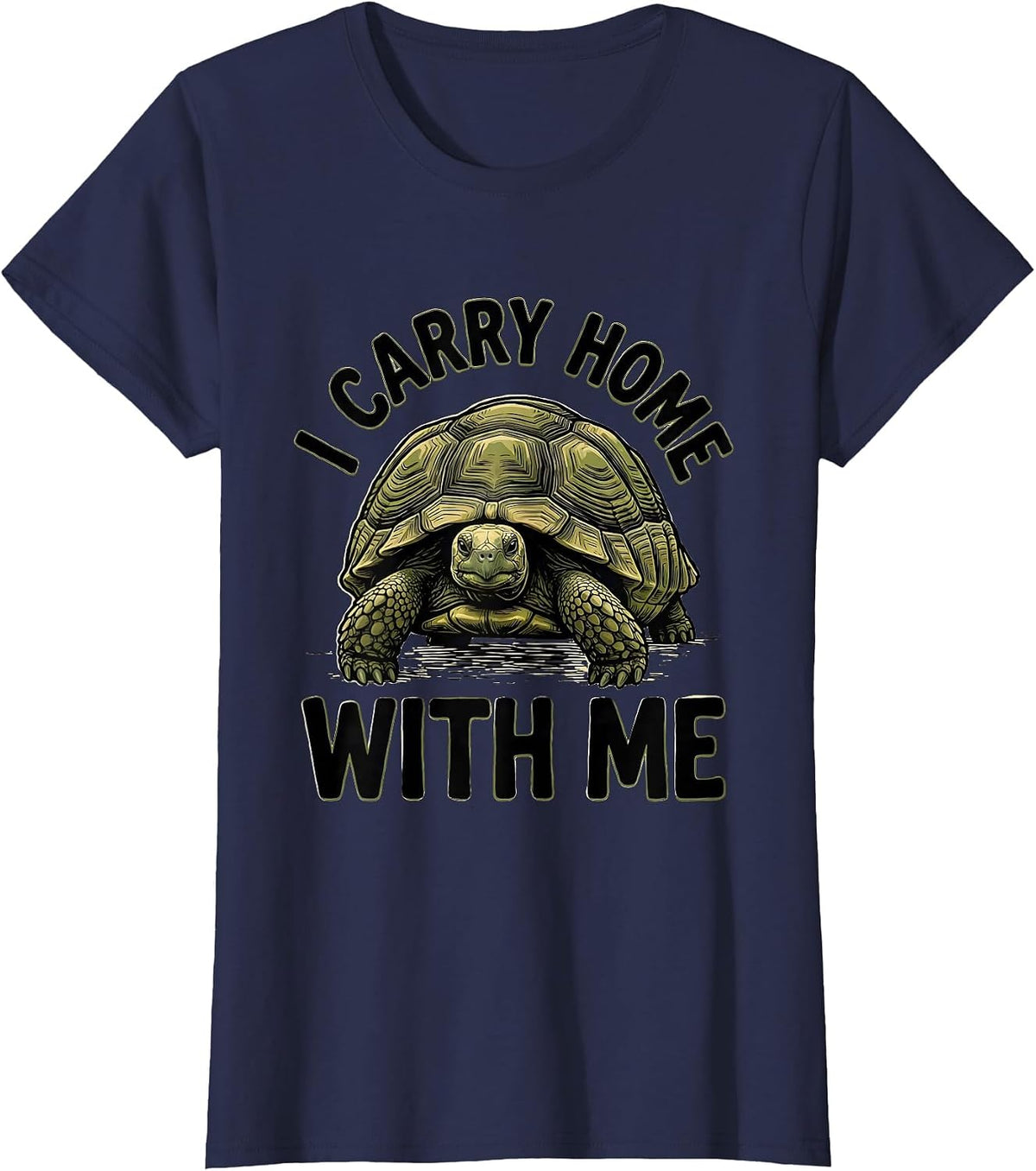 Women's I Carry Home With Me Funny Tortoise Lover Pet Humor T-Shirt - Navy Blue