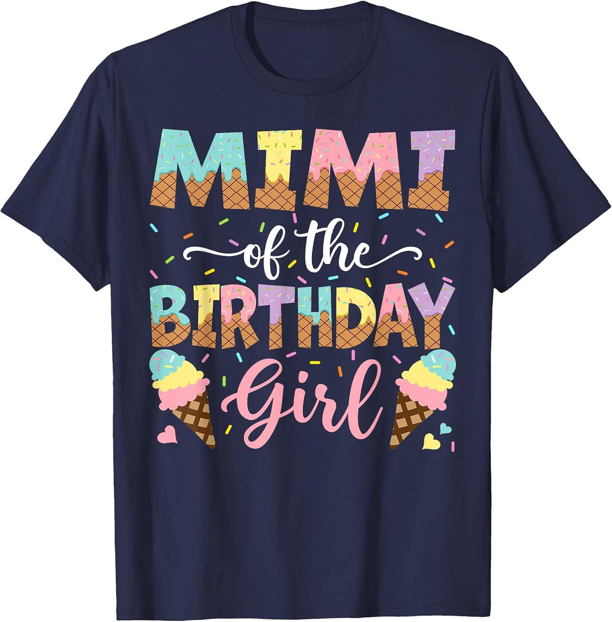 Mimi of The Birthday Girl Ice Cream Lover Party T-Shirt - Navy Blue