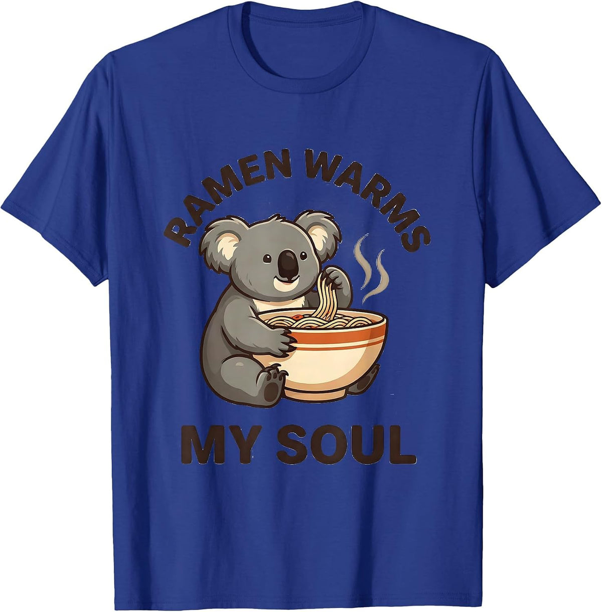 Ramen Warms My Soul Kawaii Anime Animal Food Lover Cute T-Shirt - Royal Blue