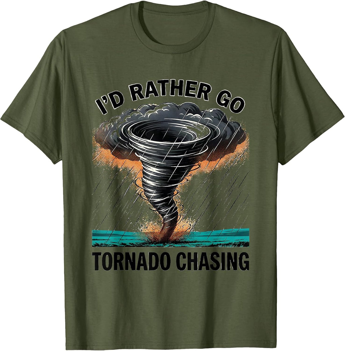 I'd Rather Go Tornado Chasing Risograph Storm Chaser T-Shirt - Olive Green