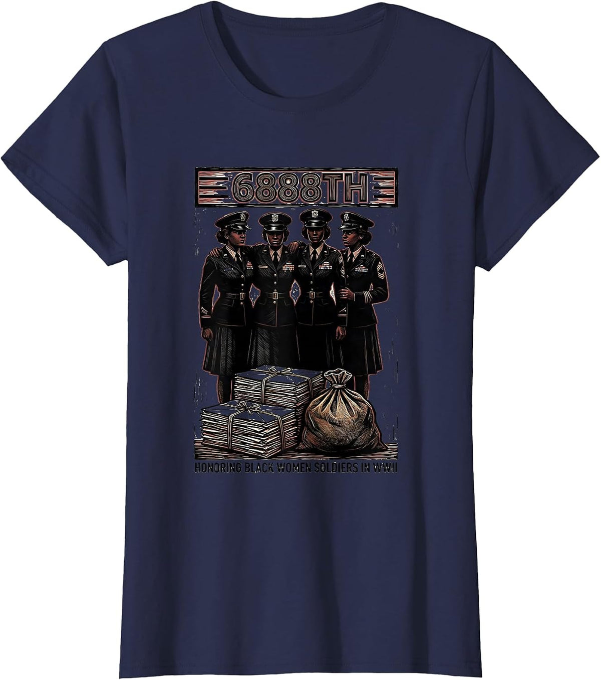 Women's 6888TH: HONORING BLACK WOMEN SOLDIERS IN WWII Tribute T-Shirt - Navy Blue