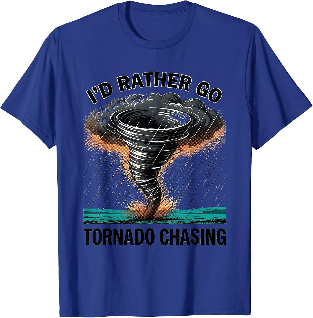 I'd Rather Go Tornado Chasing Risograph Storm Chaser T-Shirt - Royal Blue