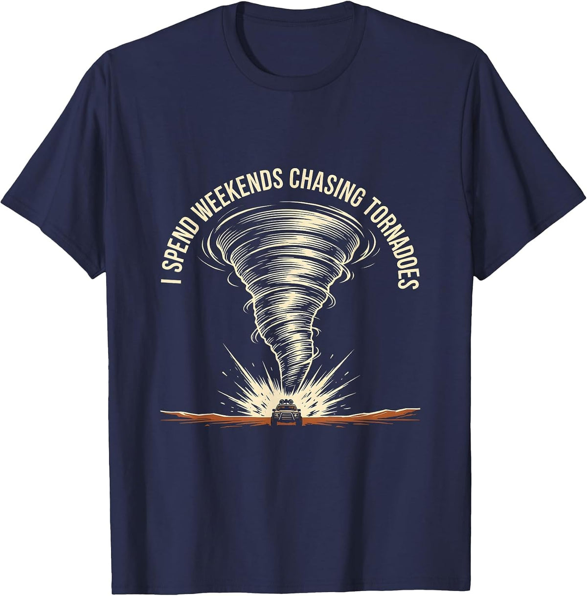 I Spend Weekends Chasing Tornadoes Funny Storm Chaser T-Shirt - Navy Blue