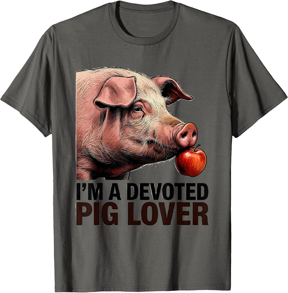I’m A Devoted Pig Lover Funny Farm Animal Lover Gift T-Shirt - Asphalt Grey