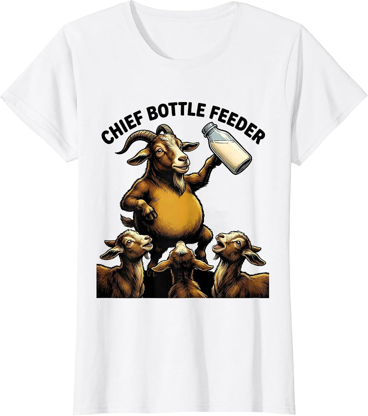 Chief Bottle Feeder Funny Goat Lover Farm Animal Humor T-Shirt - White