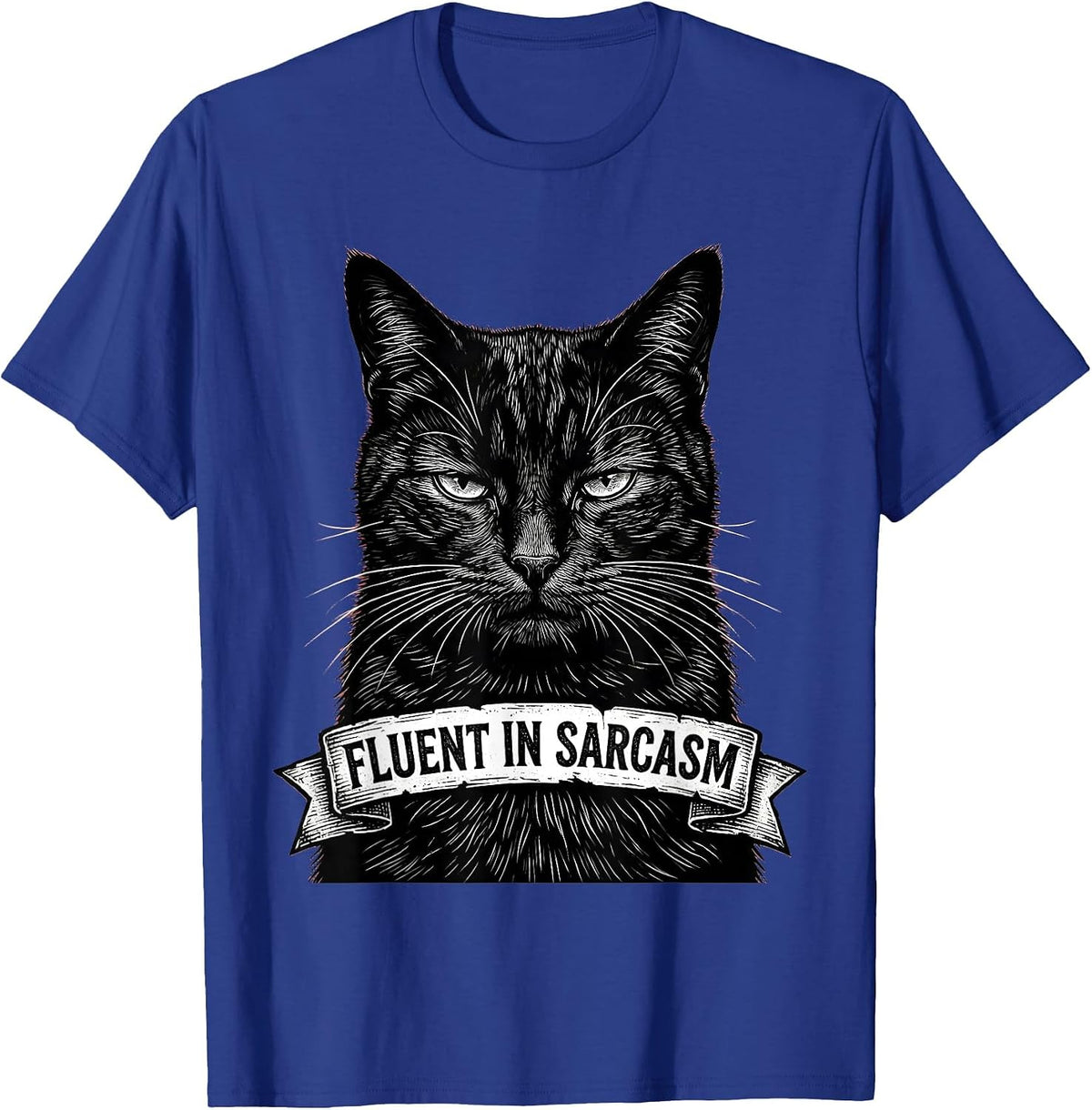 Fluent In Sarcasm Funny Witty Humor Design T-Shirt - Royal Blue