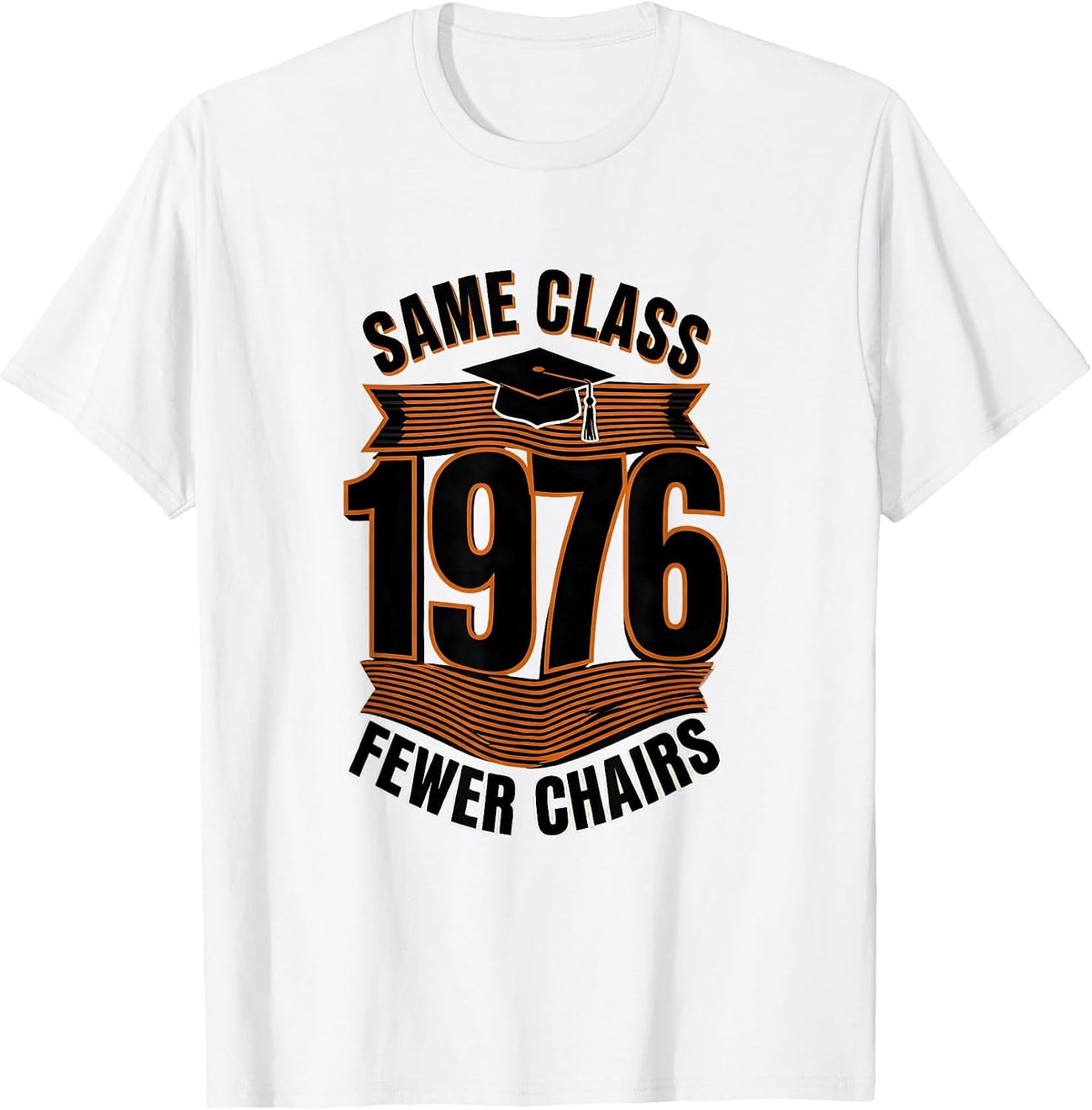 Men's Same Class Fewer Chairs 1976 Vintage High School Reunion T-Shirt - White