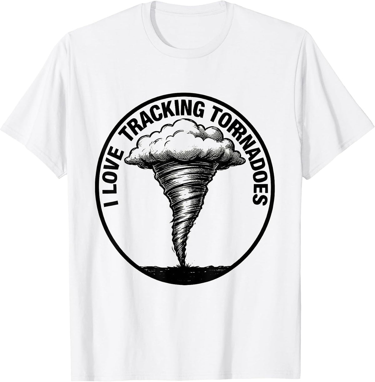 Men's I Love Tracking Tornadoes Monochromatic Storm Chaser T-Shirt - White