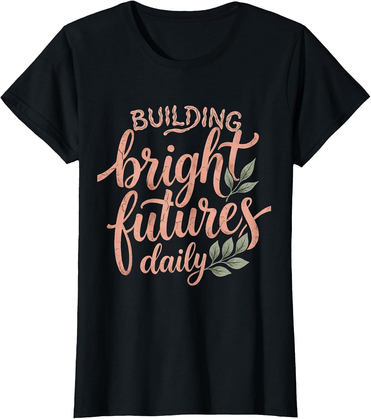Building Bright Futures Daily Third Grade Teacher T-Shirt - Black