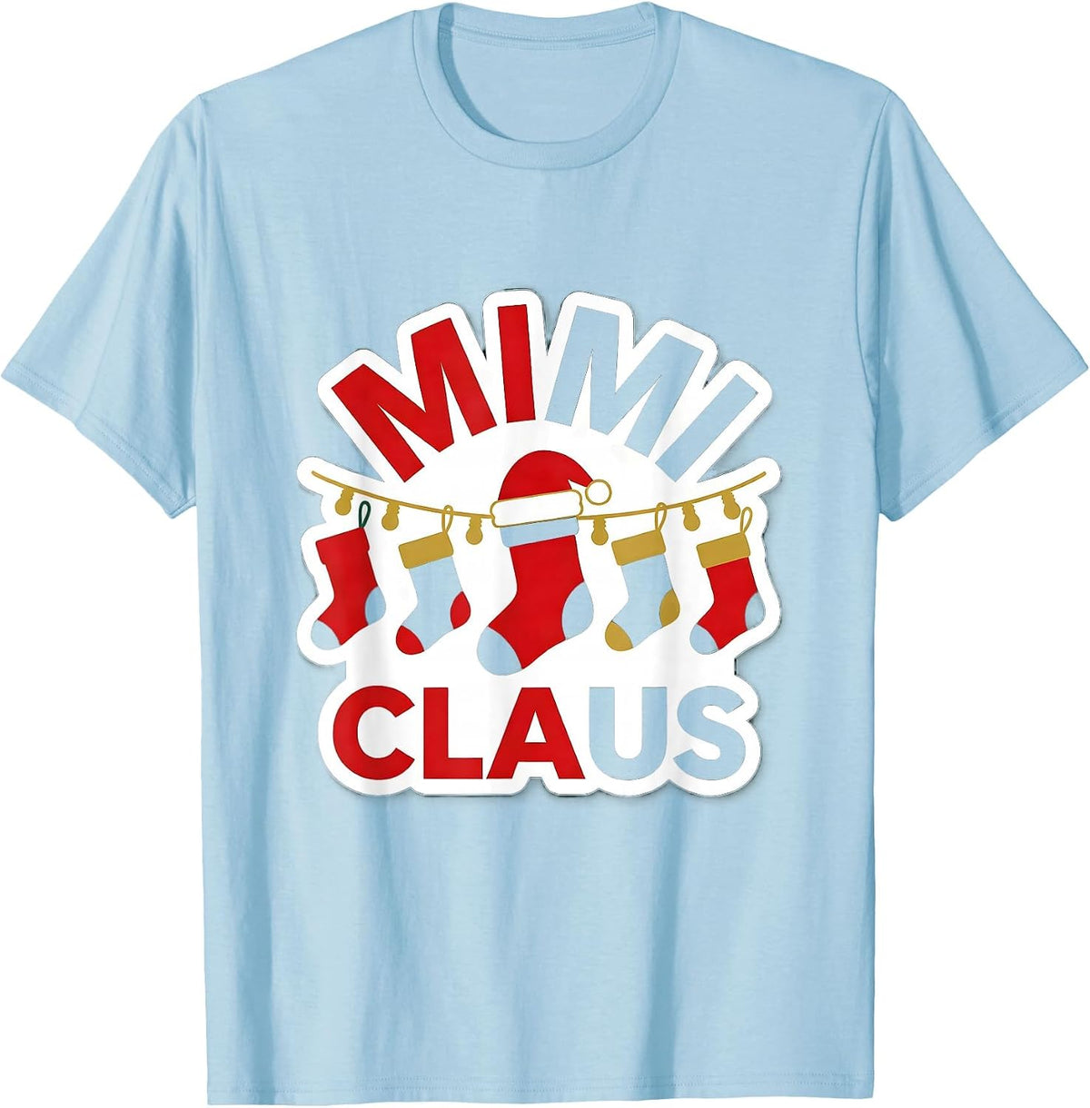 Men's Mimi Claus Family Matching Christmas Pajama Role Humor T-Shirt - Baby Blue