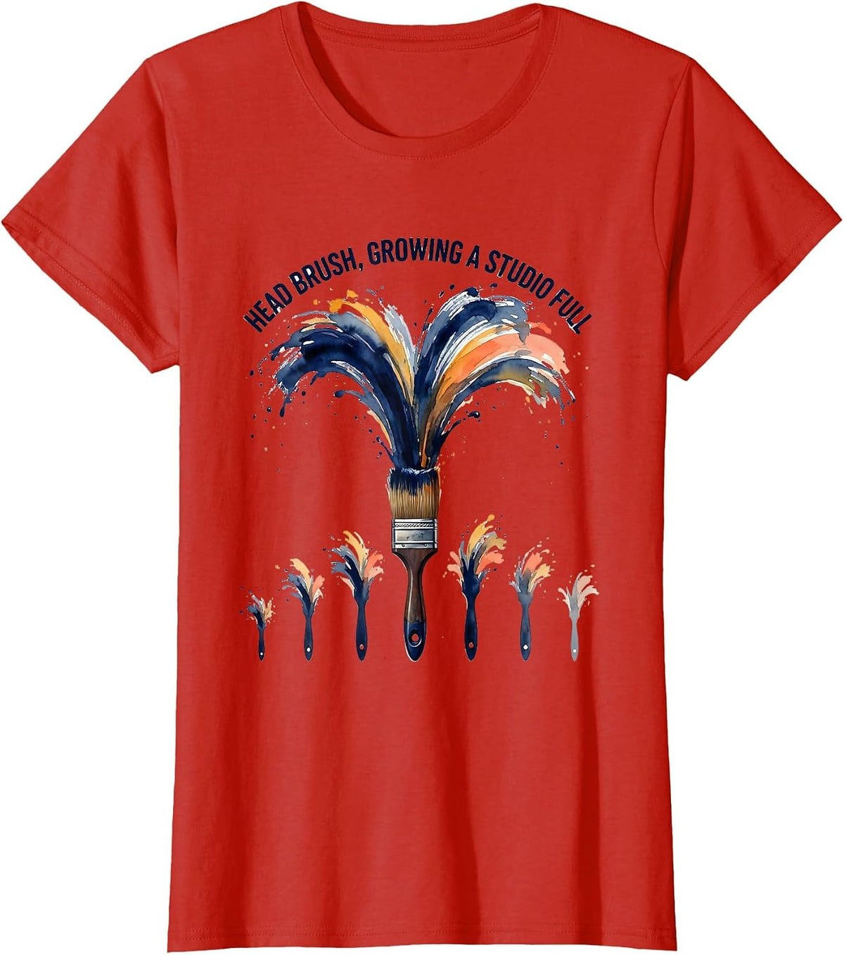 Women's Head Brush Growing A Studio Full Funny Art Teacher Painter T-Shirt - Red