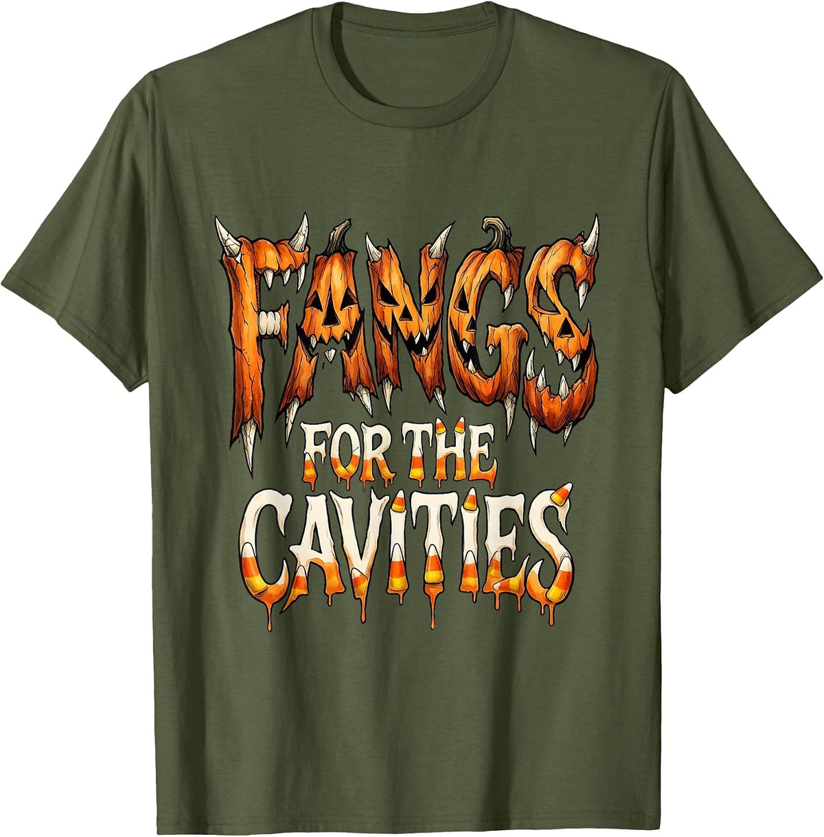 Fangs for the Cavities Halloween Dental Design T-Shirt - Olive Green