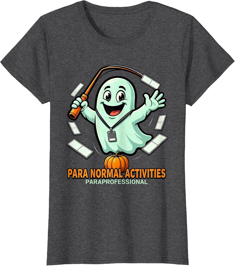 Women's Para Normal Activities | Paraprofessional Funny T-Shirt - Dark Heather Grey