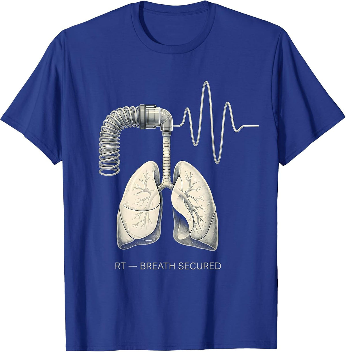 RT Breath Secured Respiratory Therapist RT Care Week T-Shirt - Royal Blue