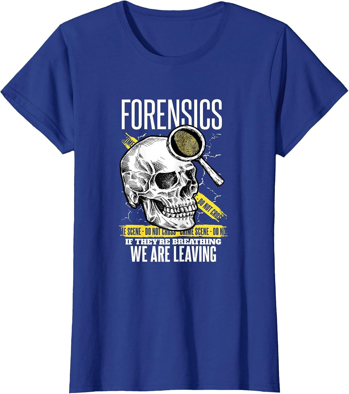 Forensics If They're Breathing We are Leaving T-Shirt - Royal Blue