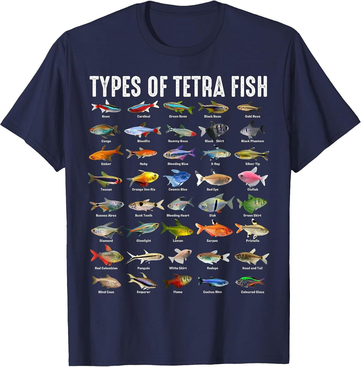 Types of Tetra Fish - Tetras Aquarium Fish Species Lover T-Shirt - Navy Blue