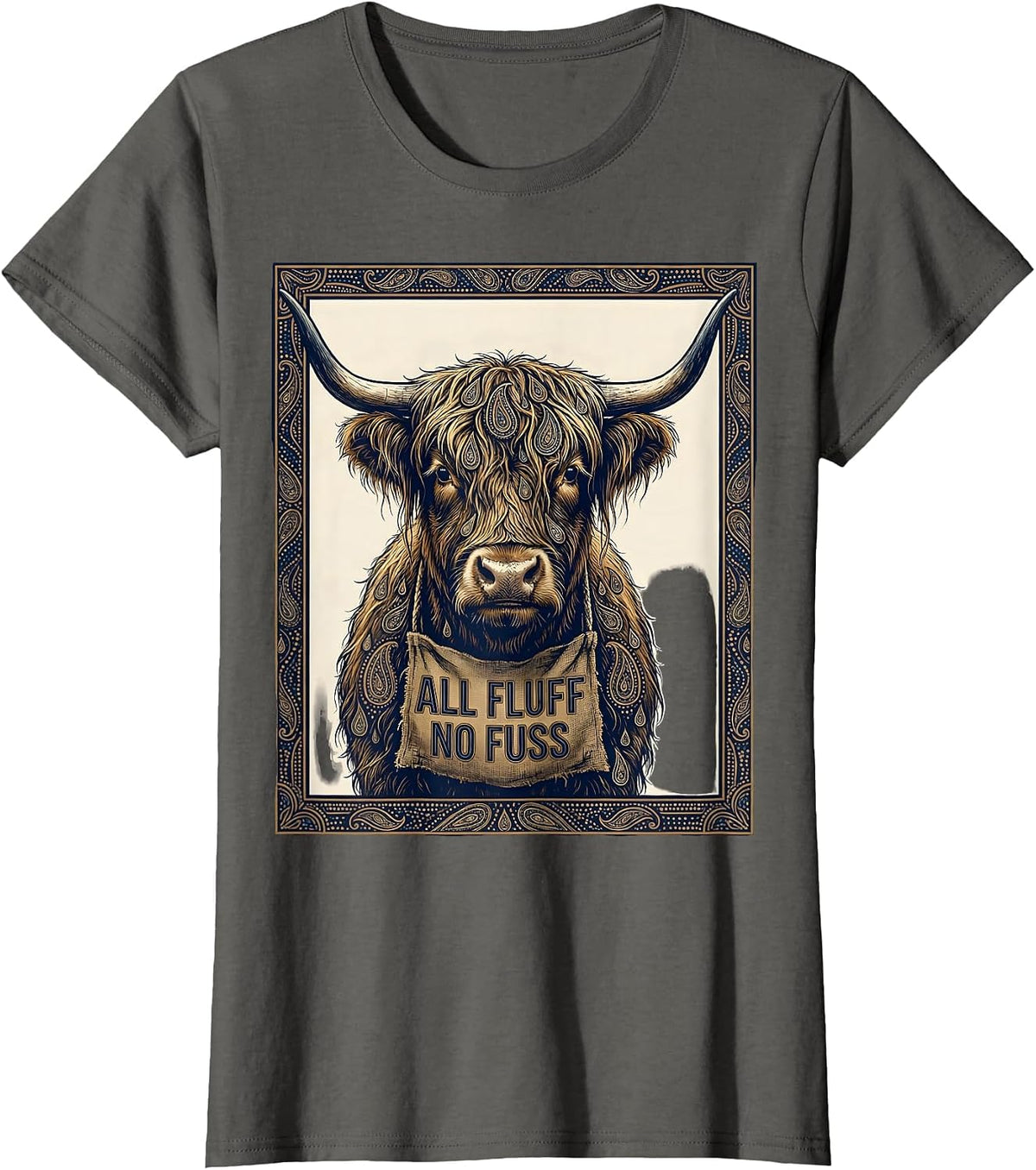 Women's All Fluff No Fuss Funny Highland Cow Farm Life Humor T-Shirt - Asphalt Grey