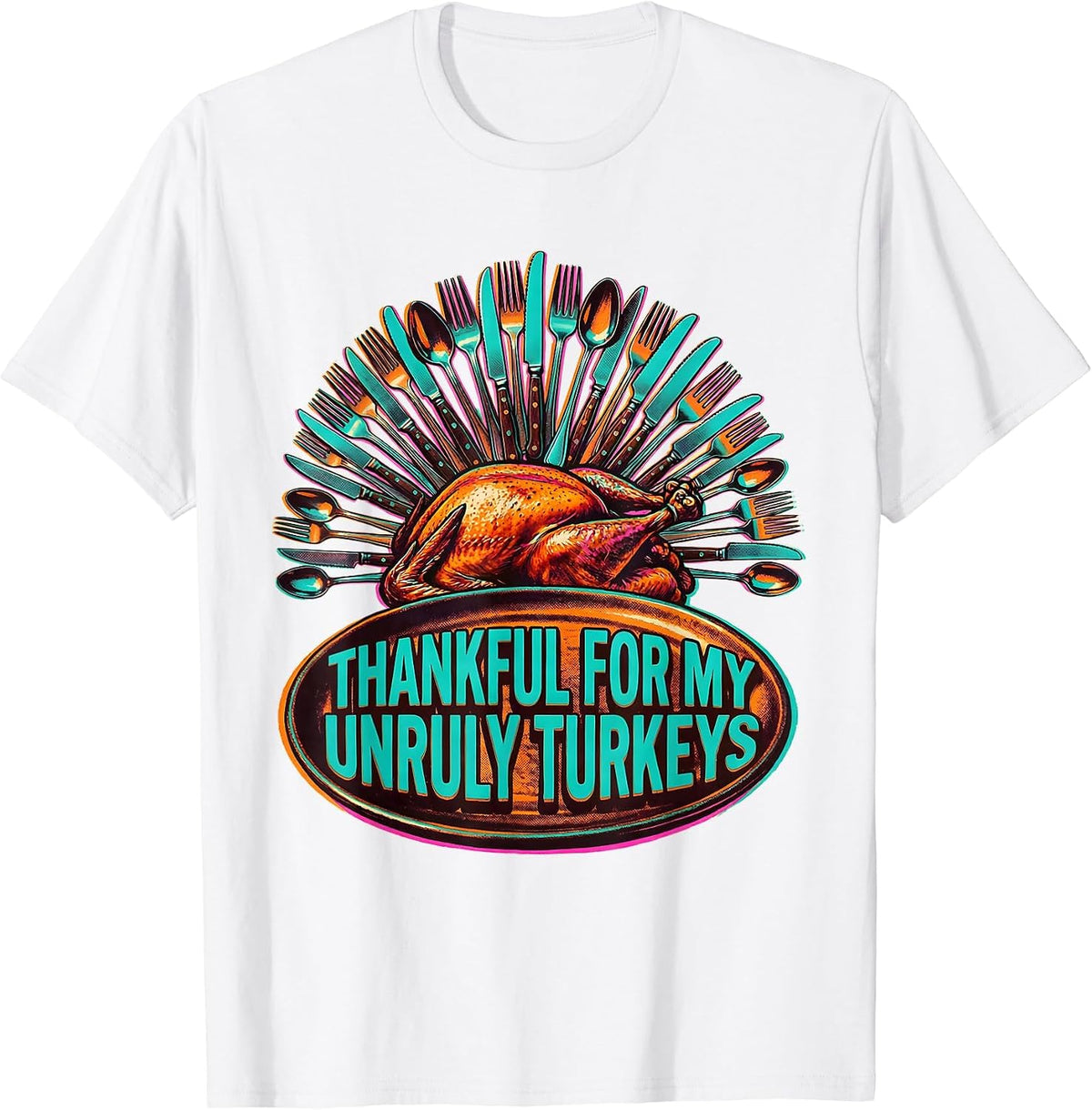 Men's Thankful For My Unruly Turkeys Funny Thanksgiving Family T-Shirt - White