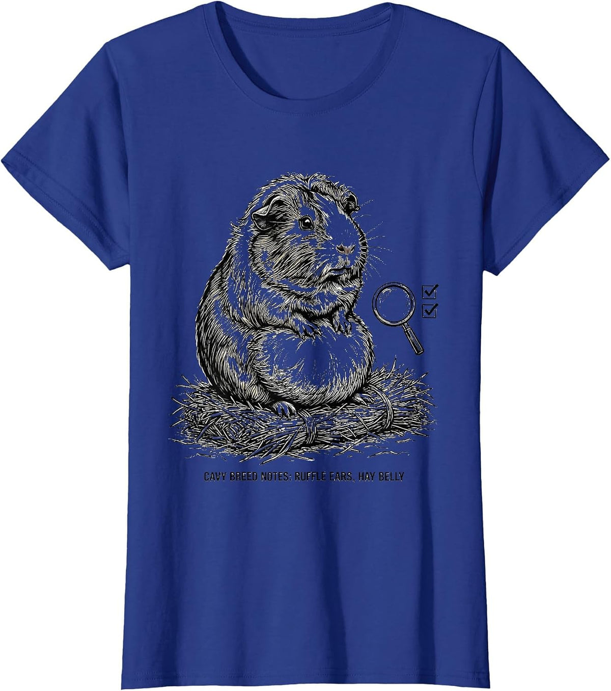 Women's Cavy Breed Notes: Ruffle Ears, Hay Belly Funny T-Shirt - Royal Blue
