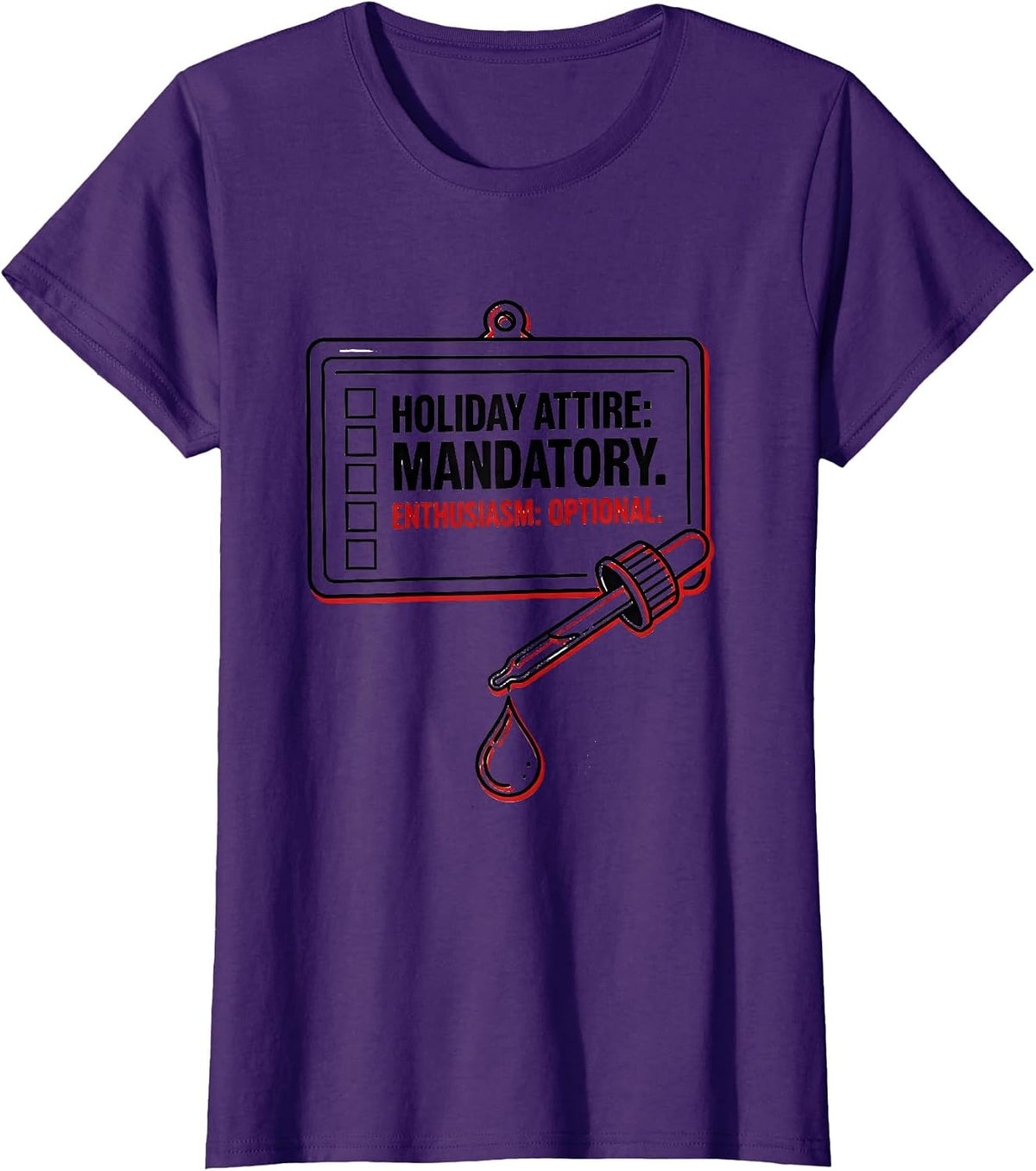 Women's Holiday Attire: Mandatory. Enthusiasm: Optional. Science Lab T-Shirt - Purple