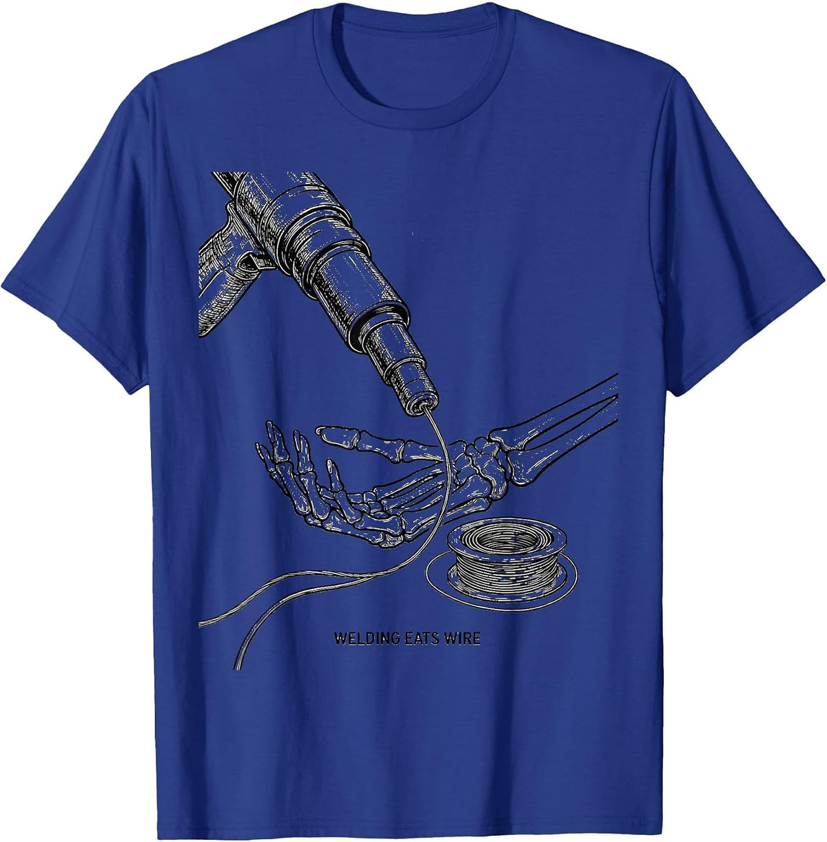 Welding Eats Wire Funny Welder Skeleton Metal Worker Humor T-Shirt - Royal Blue