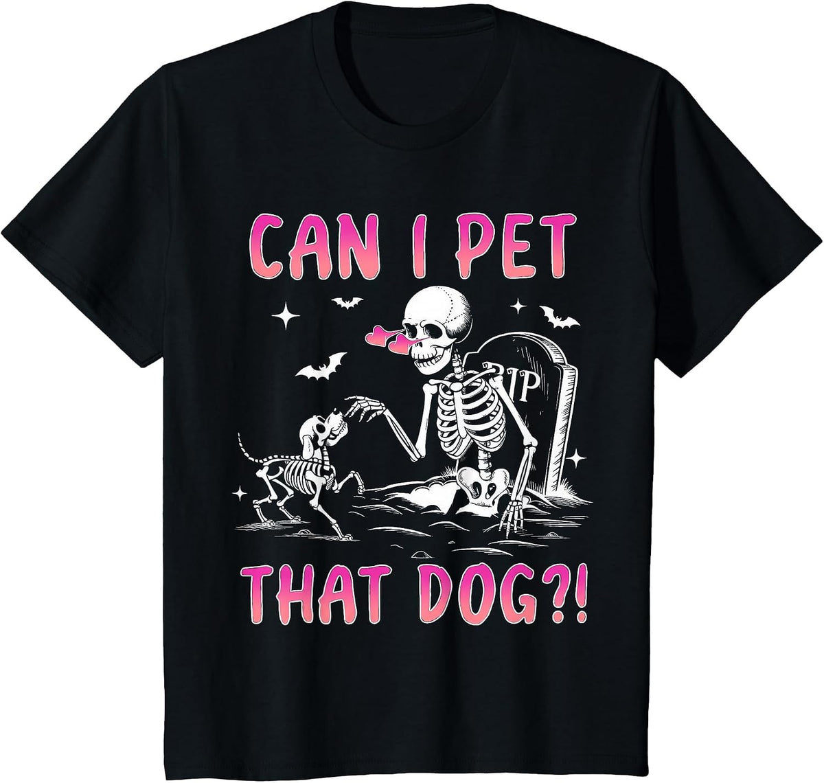 Can I pet that Dog Funny Skeleton Dog Lover Halloween T-Shirt - Black