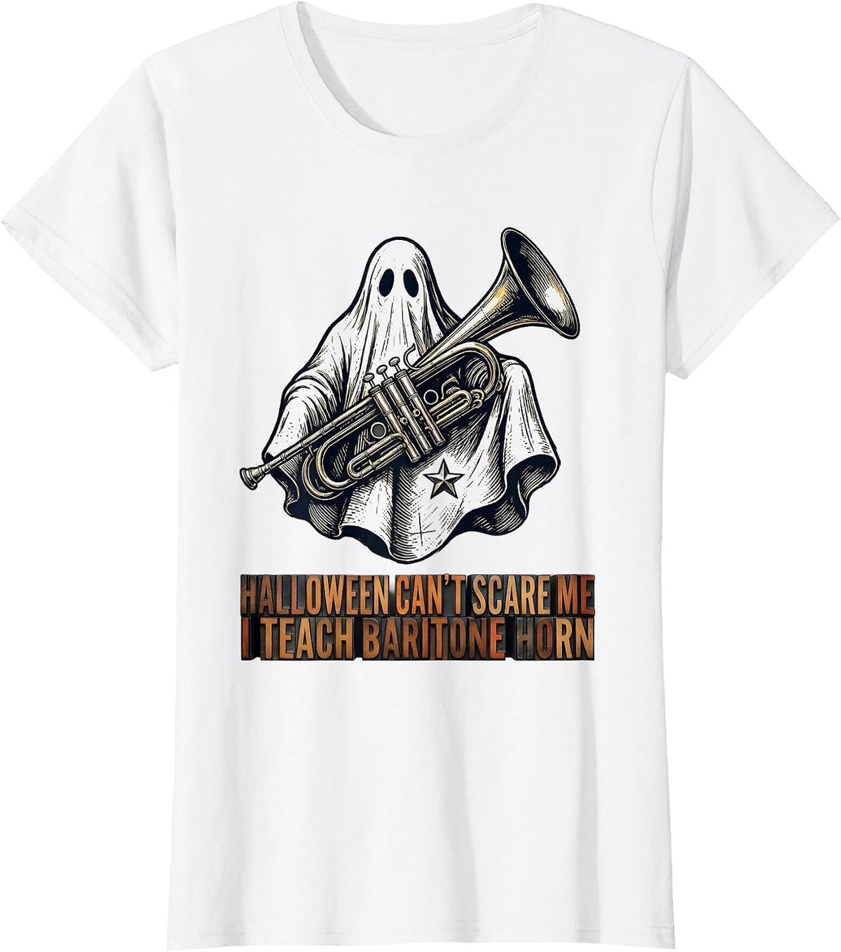 Halloween Can't Scare Me, I Teach Baritone Horn Music T-Shirt - White