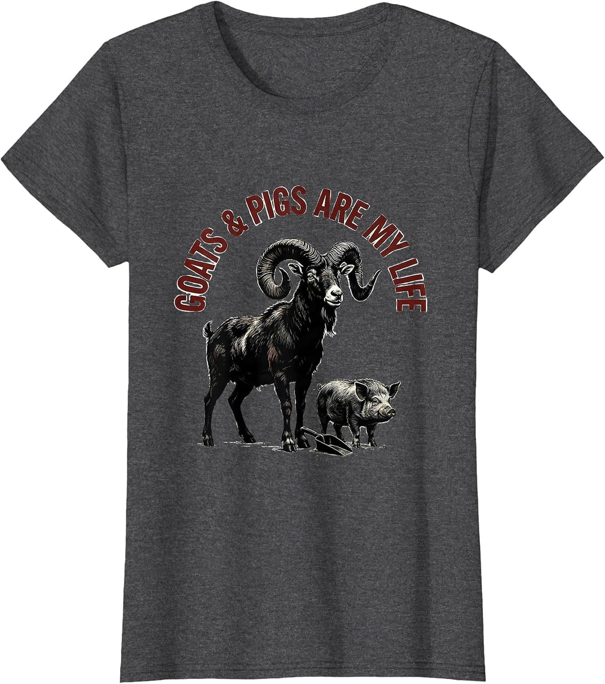 Women's Goats & Pigs Are My Life Funny Farm Animal Humor Farmer T-Shirt - Dark Heather Grey