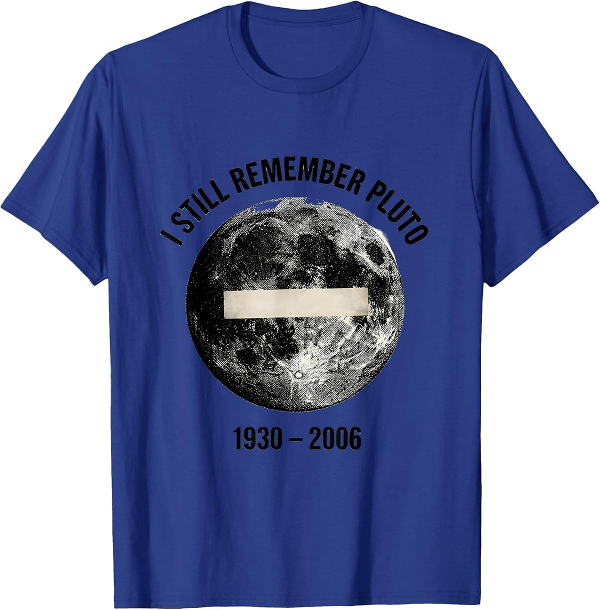 Men's I Still Remember Pluto 1930-2006 Vintage Retro Astronomy T-Shirt - Royal Blue