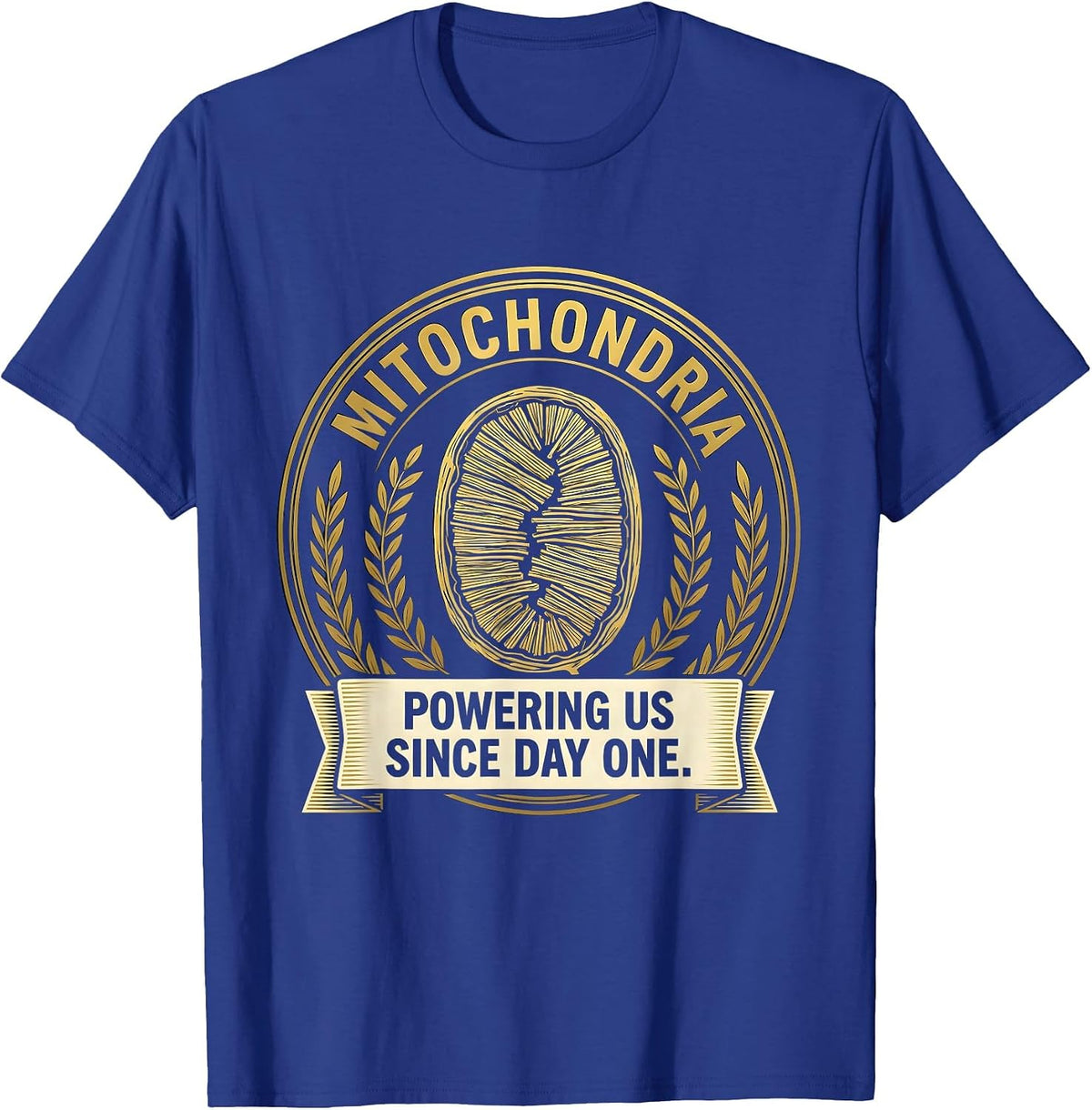 Mitochondria Powering Us Since Day One Science Nerd T-Shirt - Royal Blue