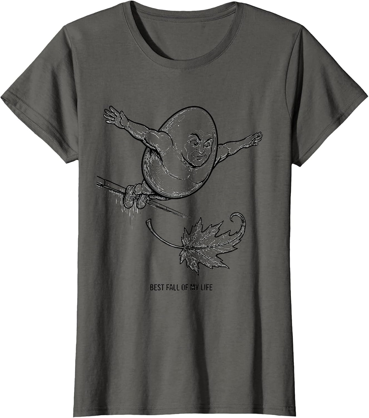 Women's Best Fall Of My Life Funny Humpty Dumpty Autumn Seasonal T-Shirt - Asphalt Grey