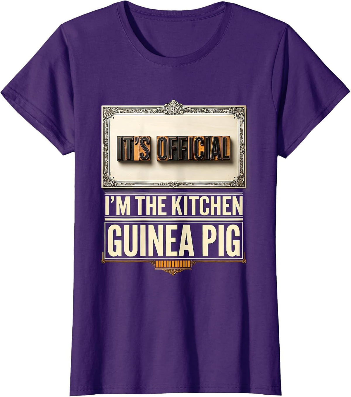 Women's It's Official, I'm The Kitchen Guinea Pig Funny Dad T-Shirt - Purple