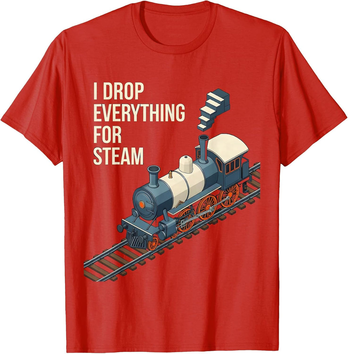 Men's I Drop Everything For Steam Isometric Steam Locomotive Train T-Shirt - Red