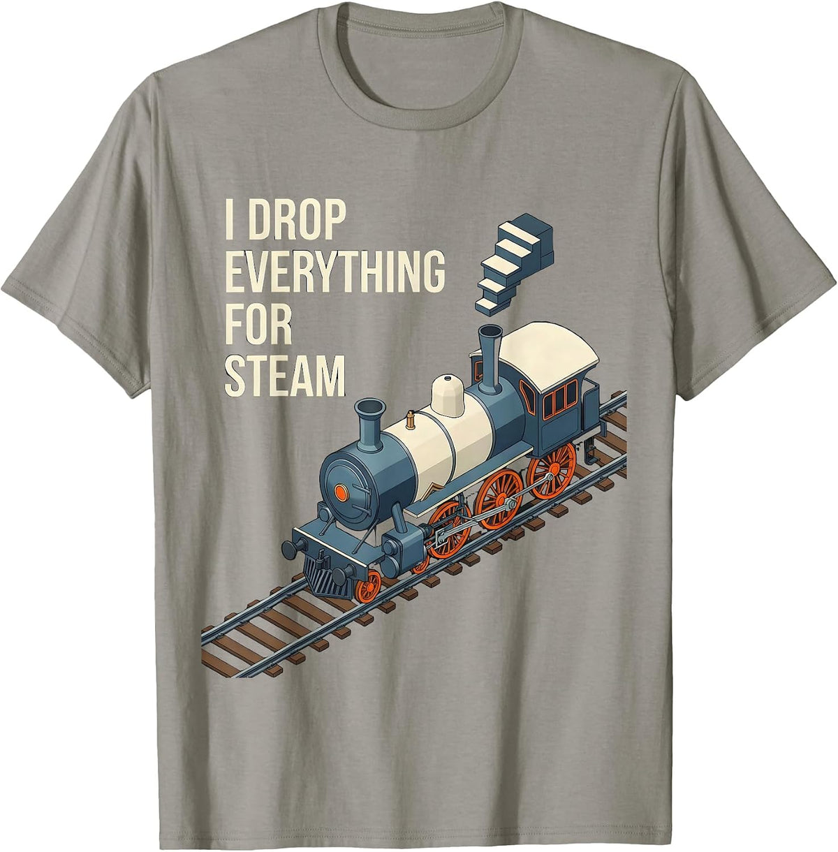 Men's I Drop Everything For Steam Isometric Steam Locomotive Train T-Shirt - Slate Grey