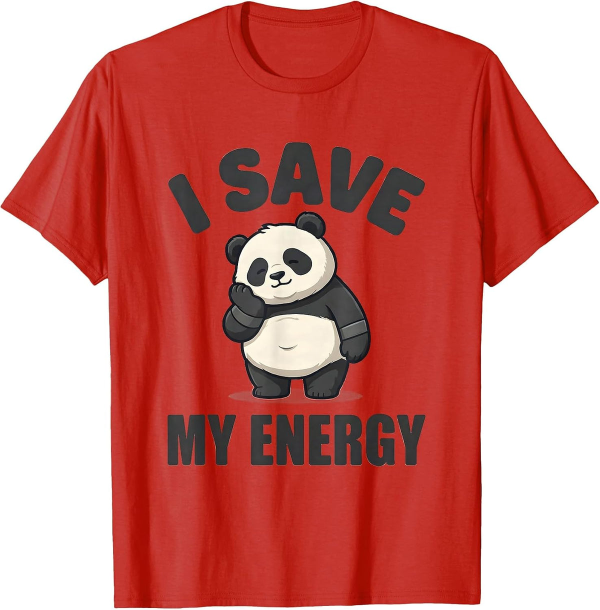 Men's I Save My Energy Cute Kawaii Panda Meme Humor Novelty Gift T-Shirt - Red