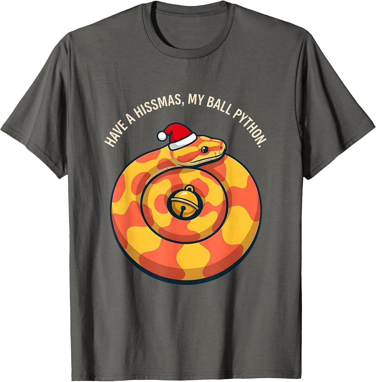 Have A Hissmas, My Ball Python Funny Snake Lover Christmas T-Shirt - Asphalt Grey