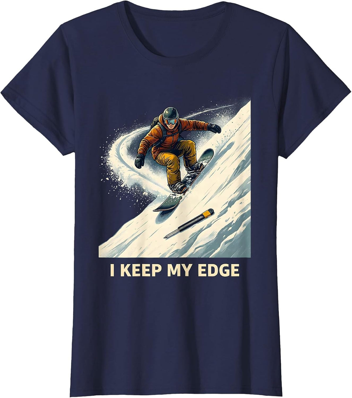 Women's I Keep My Edge Funny Snowboarder Winter Sports Humor T-Shirt - Navy Blue