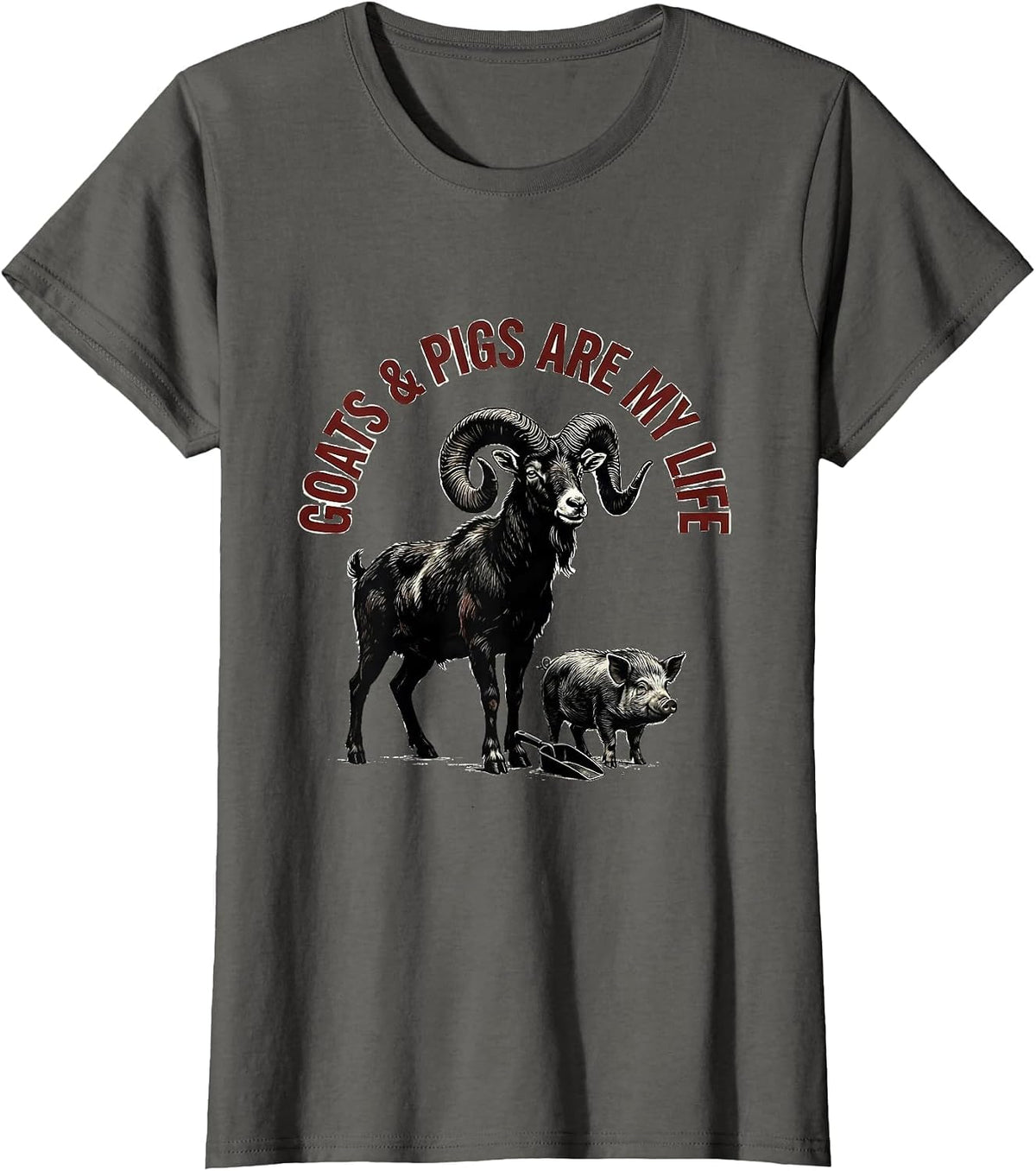 Women's Goats & Pigs Are My Life Funny Farm Animal Humor Farmer T-Shirt - Asphalt Grey