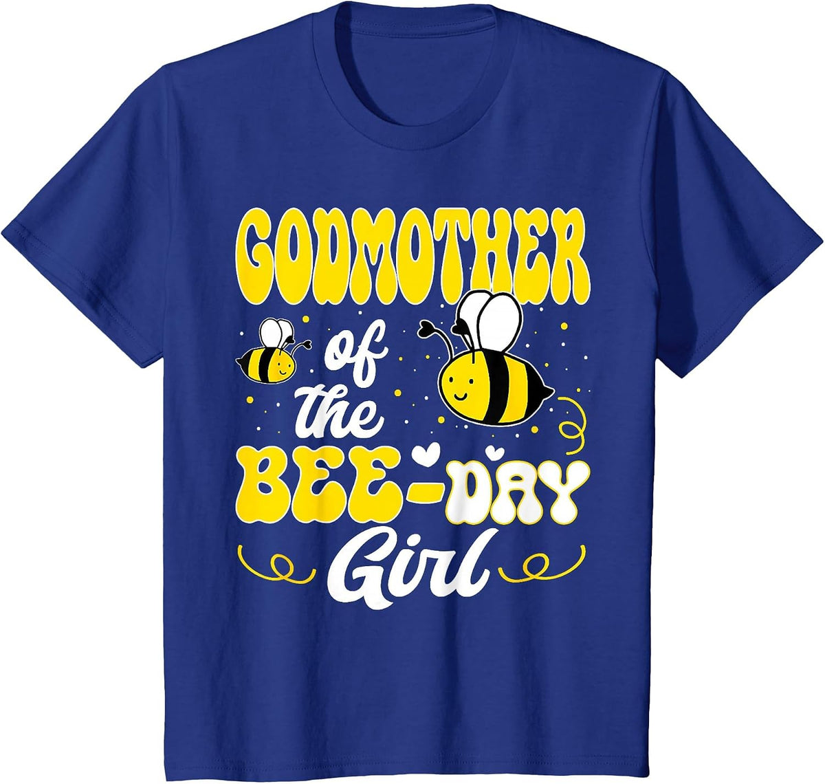 Party Matching Birthday Sweet Godmother of The Bee Day Girl T-Shirt - Royal Blue