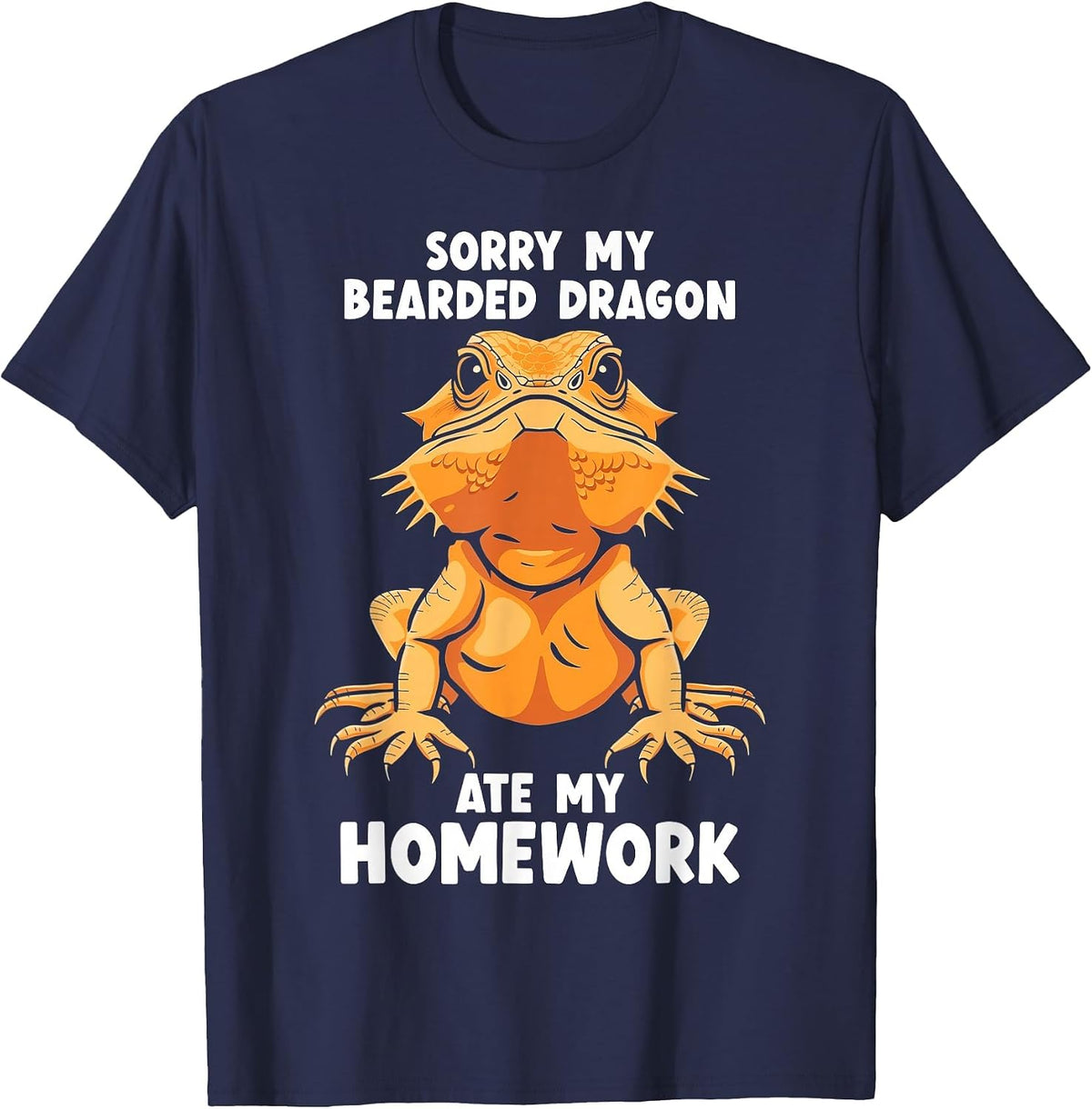Sorry My Bearded Dragon Ate My Homework Funny Reptile Lover T-Shirt - Navy Blue
