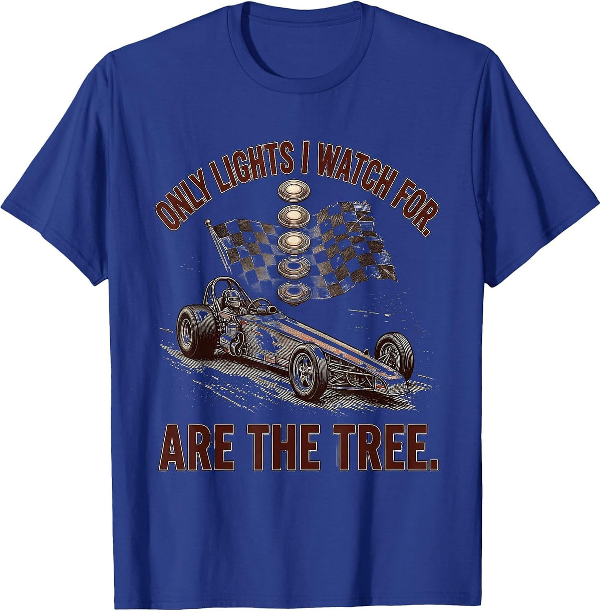 Men's Only Lights I Watch For Are The Tree RC Car Drag Racing T-Shirt - Royal Blue